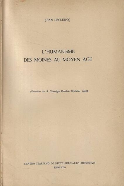 L'humanisme des moines au moyen age - Jean Leclercq - copertina