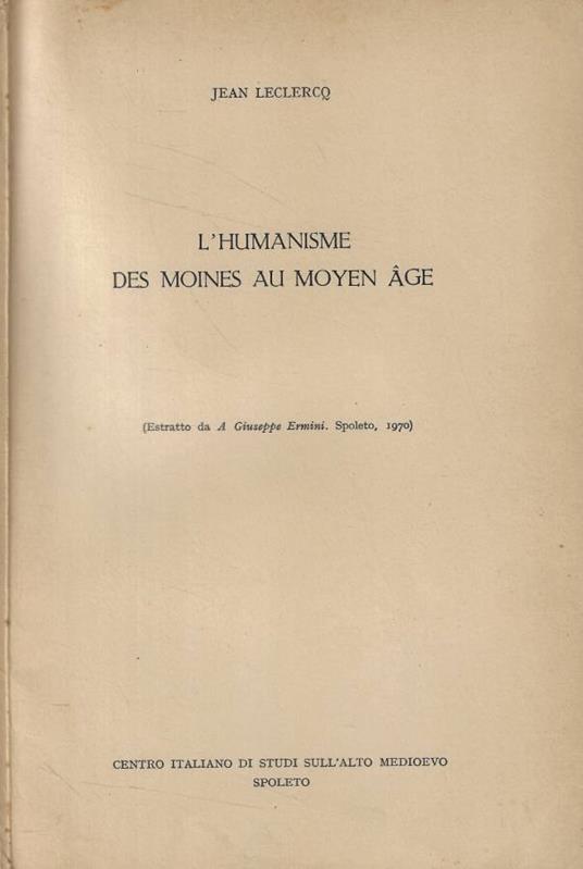 L'humanisme des moines au moyen age - Jean Leclercq - copertina
