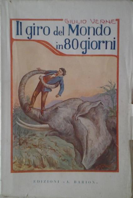 Il Giro Del Mondo In 80 Giorni. E Varie Novelle - copertina