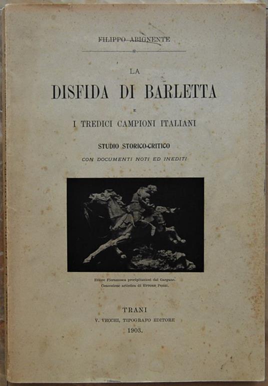 La Disfida Di Barletta E I Tredici Campioni Italiani - Filippo Abignente - copertina