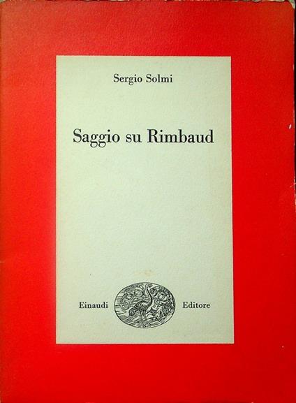 Saggio su Rimbaud. Saggi 525 - Sergio Solmi - copertina