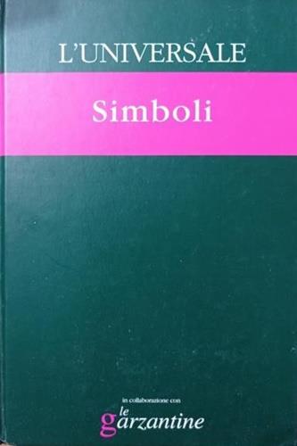 Simboli. L'Universale. La Grande Enciclopedia Tematica - copertina