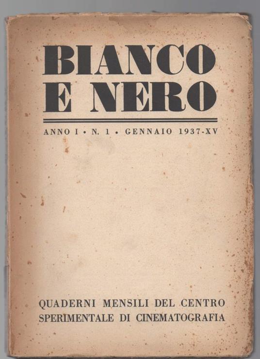 Bianco e Nero Anno I - N. 1 - Gennaio 1937 - Xv Quaderni Mensili Del Centro Sperimentale di Cinematografia - copertina