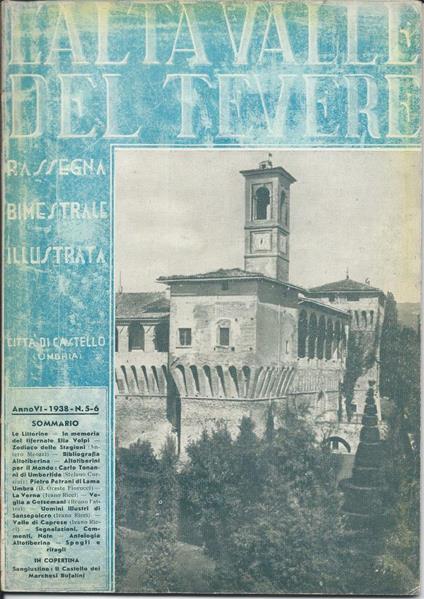 L' alta Valle Del Tevere. Rassegna Bimestrale Illustrata. Anno V - 1938 N. 5-6 - copertina