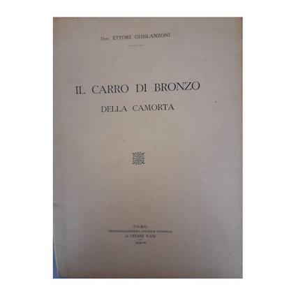 Il Carro di Bronzo Della Camorta - Ettore Ghislanzoni - copertina