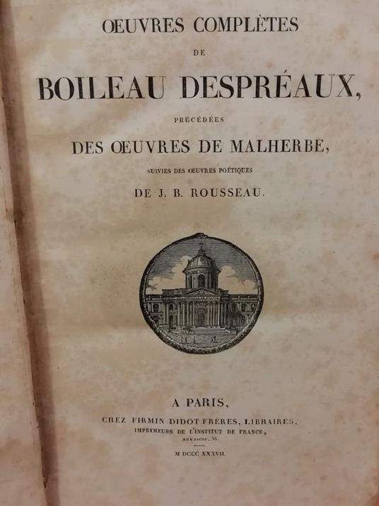 Oeuvres Completes De Boileau Despreaux Precedees Des Ouvres De Malherebe  - copertina