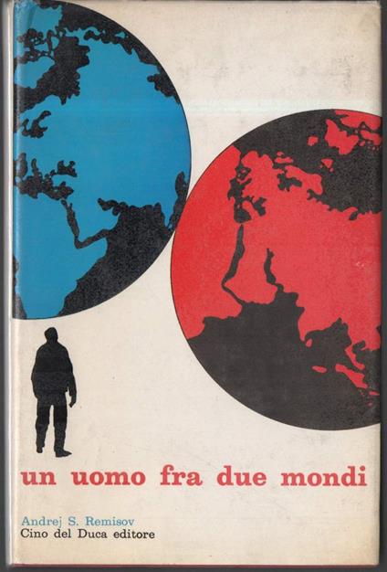 Un Uomo fra Due Mondi  - copertina