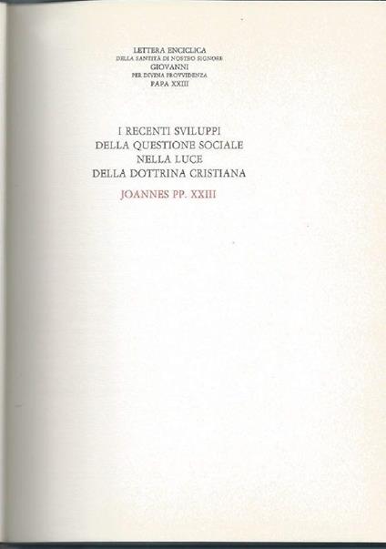 I Recenti Sviluppi Della Questione Sociale Nella Luce Della Dottrina Cristiana  - Giovanni XXIII - copertina