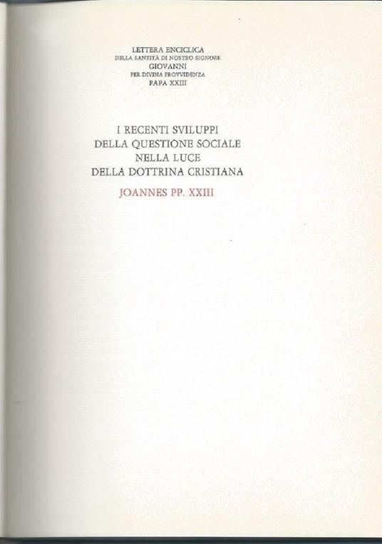 I Recenti Sviluppi Della Questione Sociale Nella Luce Della Dottrina Cristiana  - Giovanni XXIII - copertina