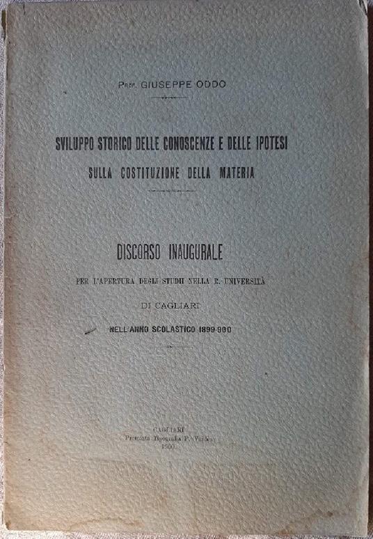 Sviluppo Storico Delle Conoscenze e Delle Ipotesi Sulla Costituzione Della Materia - Giuseppe Oddo - copertina