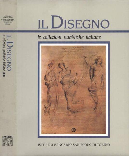 Il Disegno Vol. III - Anna M. Petrioli Tofani - copertina