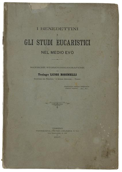 I Benedettini E Gli Studi Eucaristici Nel Medio Evo. Ricerche Storico-Bibliografiche - Luigi Ginelli - copertina