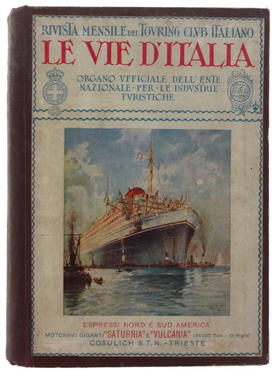 Le VIE D'ITALIA 1928 - Rivista mensile del T.C.I., Annata completa in 12 numeri - Autori vari - T.C.I., anno  XXXIV - 1928 - copertina