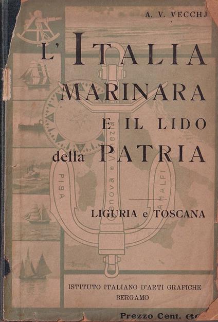 L' Italia marinara e il lido della Patria - Liguria e Toscana - copertina