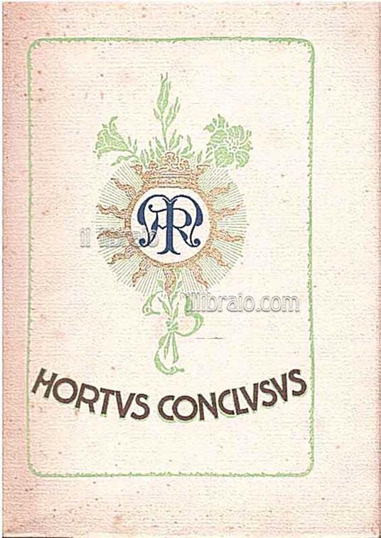 Hortus Conclusus. Primi fiori in terra friulana - copertina