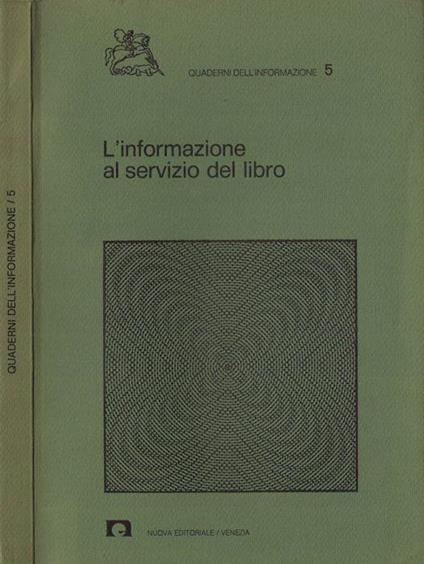 L' informazione al servizio del libro di: Maria Concetta Fozzer - copertina
