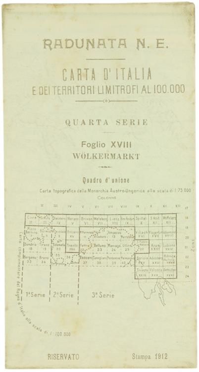 Wölkermarkt. Foglio Xviii Della Carta D'Italia E Dei Territori Limitrofi Al 100.000. Radunata N.E. Quarta Serie - copertina