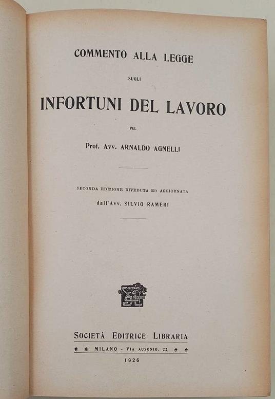 Commento Alla Legge Sugli Infortuni Del Lavoro - Aldo Agnelli - copertina