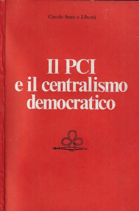 Il PCI e il centralismo democratico - copertina