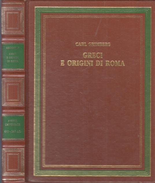 Greci E Origini Di Roma - Carl Grimberg - copertina
