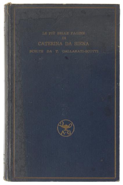 Le Più Belle Pagine Di Caterina Da Siena Scelte Da Tommaso Gallarati Scotti - copertina