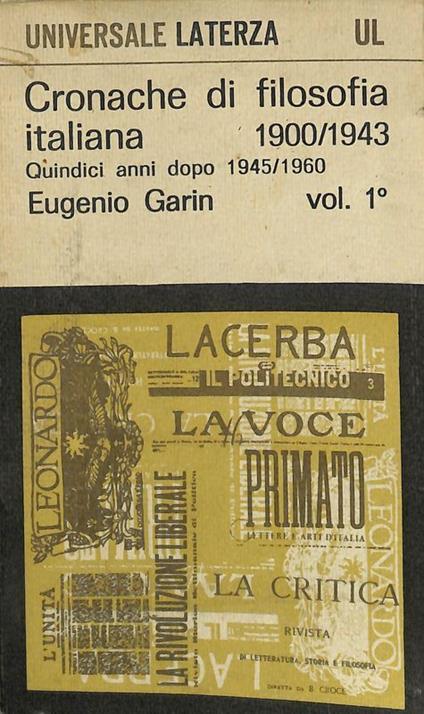 Cronache di filosofia italiana 1900-1943. Volume I - Eugenio Garin - copertina