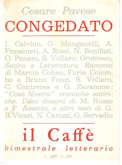 Il Caffè Letteratura e Satirico 1 1967. Cesare Pavese, Congedato - Marvin Cohen, L'amico Auto-Devoto - copertina