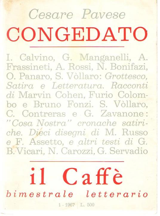 Il Caffè Letteratura e Satirico 1 1967. Cesare Pavese, Congedato - Marvin Cohen, L'amico Auto-Devoto - copertina