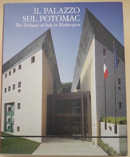Il Palazzo Sul Potomac-The Embassy Of Italy In Washington - copertina