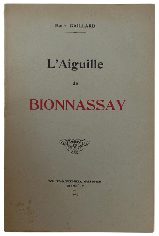 L' Aiguille De Bionnassay [Edition Originale] - copertina