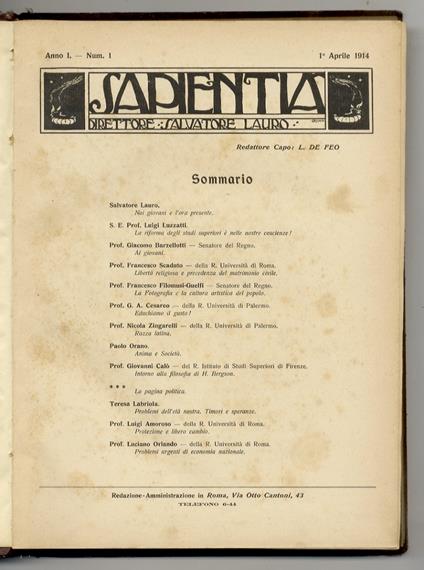 SAPIENTIA. Direttore: Salvatore Lauro. Anno I. 1914. Dal fascicolo n. 1 del 1 aprile 1914 al fascicolo n.7-8 del novembre - dicembre 1914. [Annata completa]. [Legata con:] Sapientia. Direttore: Salvatore Lauro. XXX gennaio MCMXV. Numero a beneficio d - copertina