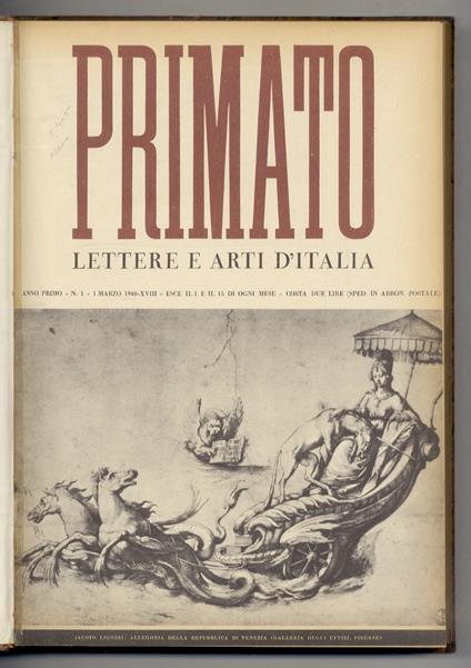 Primato. Lettere e arti d'Italia. Diretto da Giuseppe Bottai e Giorgio Vecchietti. Anno I, 1940: dal n. 1 del 1 marzo 1940 al n. 20 del 15 dicembre 1940 [prima annata completa] - copertina