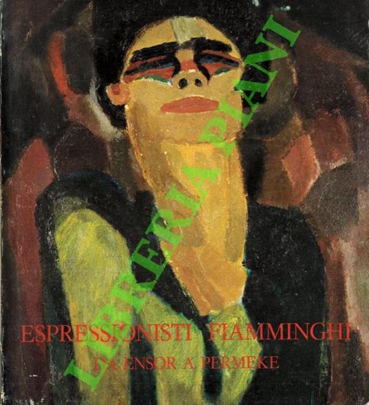 Espressionisti fiamminghi da Ensor a Permeke - copertina