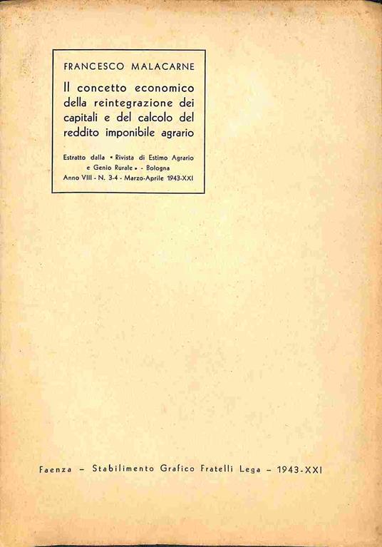 Il concetto economico della reintegrazione dei capitali e del calcolo del reddito imponibile agrario - Francesco Malacarne - copertina