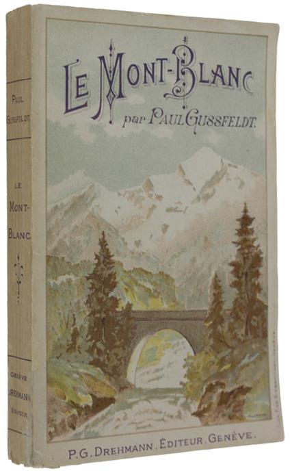 Le Mont Blanc. Ascensions D’Hiver Et D’Été - copertina
