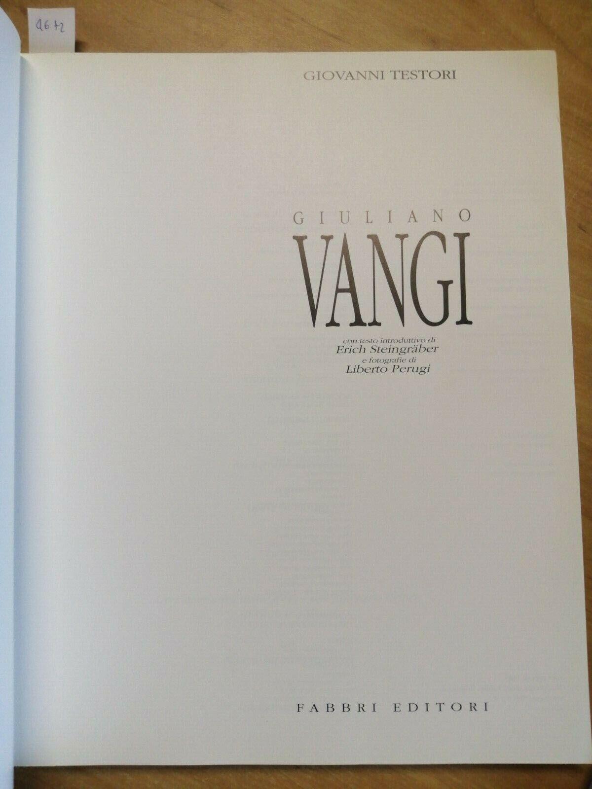 Giovanni Testori - Giuliano Vangi - Monografia Catalogo - 1989 - Fabbri -