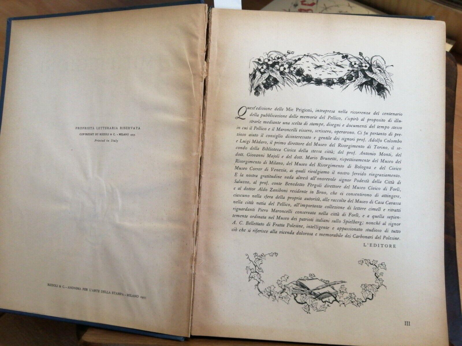 Le Mie Prigioni - Memorie Di Silvio Pellico 1933 Rizzoli - 400 Fotografie