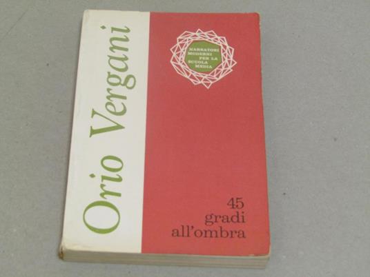 45 gradi all'ombra - Orio Vergani - copertina