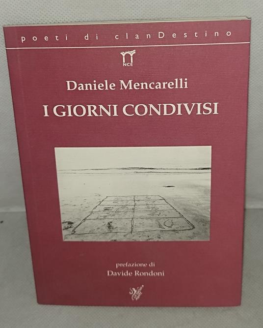 daniele mencarelli i giorni condivisi - Daniele Mencarelli - copertina