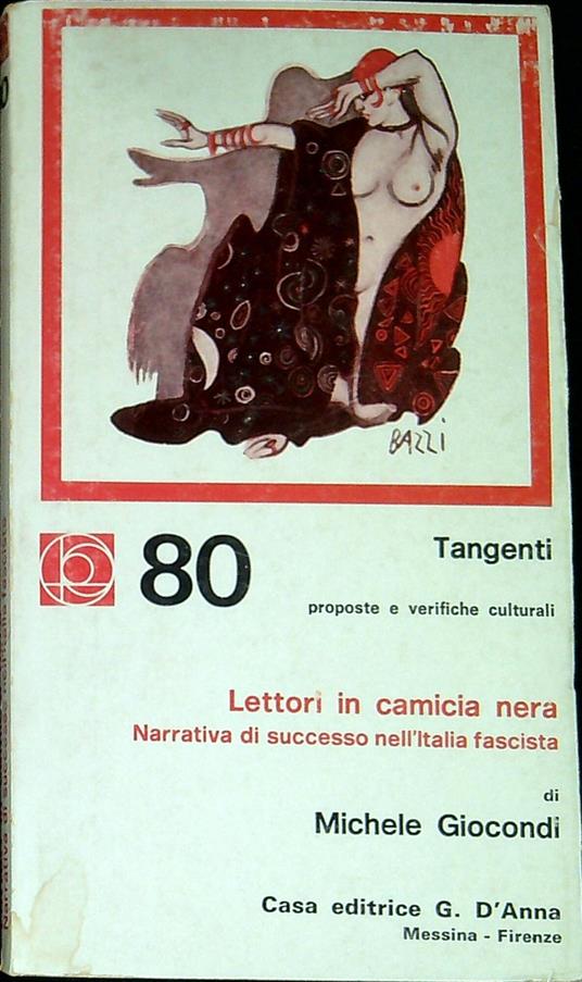 Lettori in camicia nera : narrativa di successo nell'Italia fascista - Michele Giocondi - copertina