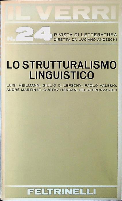 Il Verri n.24 : Lo strutturalismo linguistico - Luigi Heilmann - copertina