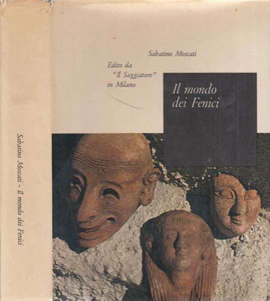 Il Mondo Dei Fenici - Sabatino Moscati - copertina