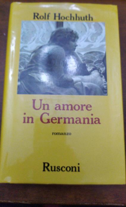 Un amore in Germania - Rolf Hochhuth - copertina