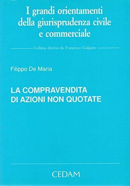La compravendita di azioni non quotate - Filippo De Maria - copertina
