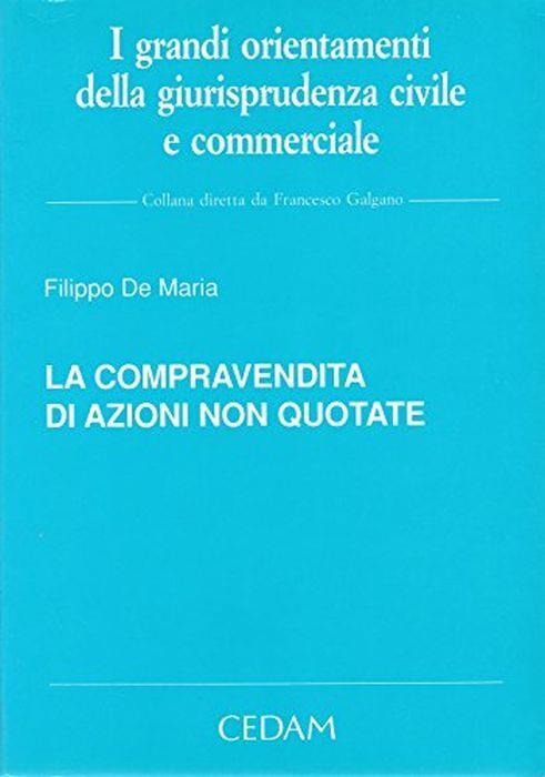 La compravendita di azioni non quotate - Filippo De Maria - copertina