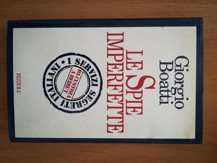 Le spie imperfette - Giorgio Boatti - copertina