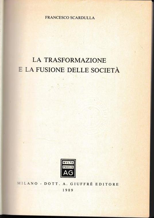 La trasformazione e la fusione delle società - Francesco Scardulla - copertina