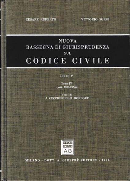 Nuova rassegna di giurisprudenza sul Codice civile. Artt. 2380-2554 (Vol. 5/4) - Cesare Ruperto - copertina