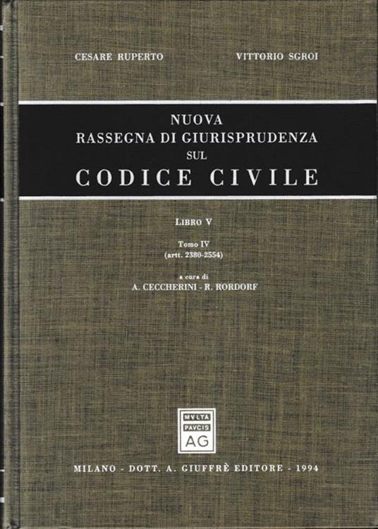 Nuova rassegna di giurisprudenza sul Codice civile. Artt. 2380-2554 (Vol. 5/4) - Cesare Ruperto - copertina