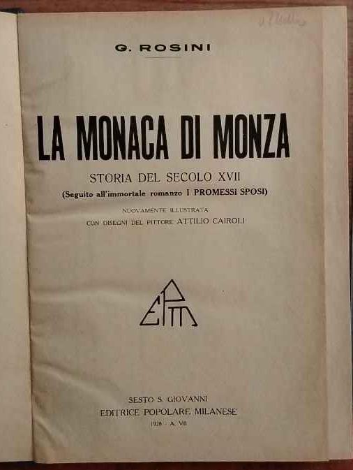 La Monaca di Monza. Storia del secolo XVII (seguito dall'immortale romanzo I Promessi Sposi) - copertina